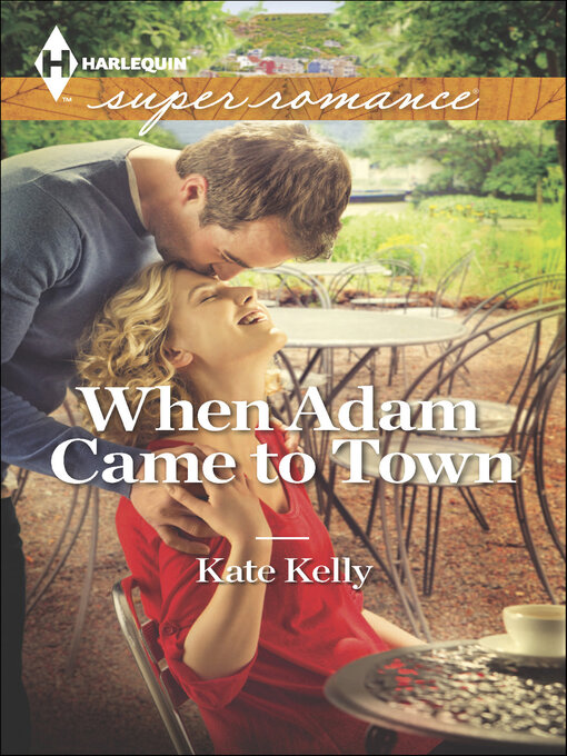 Title details for When Adam Came to Town by Kate Kelly - Available